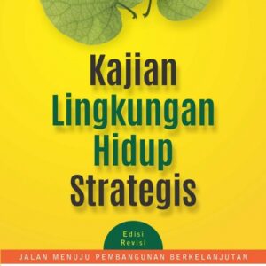 Kajian Lingkungan Hidup Strategis: Jalan Menuju…