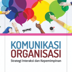 Komunikasi Organisasi – Andre Hardjana