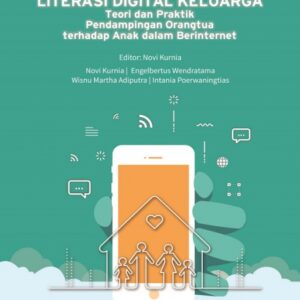 Literasi Digital Keluarga: Teori dan Praktik…