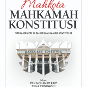 Mahkota Mahkamah Konstitusi – Pan Mohamad Faiz, dkk