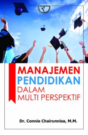 Manajemen Pendidikan dalam Multi Perspektif – Connie Chairunnisa