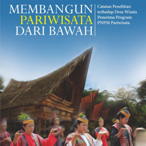Membangun Pariwisata dari Bawah