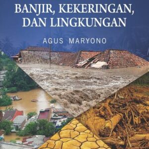 Menangani Banjir Kekeringan dan Lingkungan