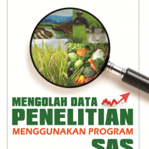 Mengolah Data Penelitian Menggunakan Program SAS – Zulias Mardinata