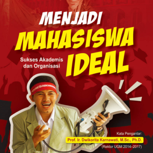 Menjadi Mahasiswa Ideal: Sukses Akademis dan…