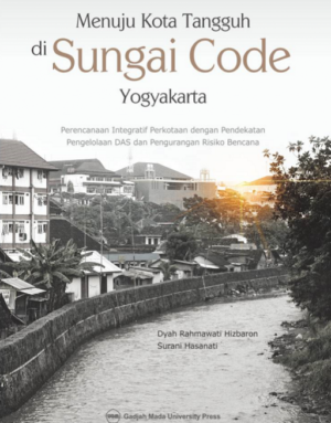 Menuju Kota Tangguh di Sungai Code…