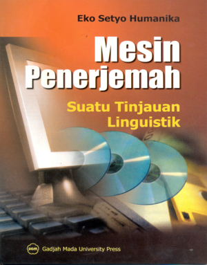 Mesin Penerjemah: Suatu Tinjauan Linguistik
