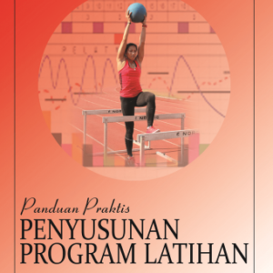 Panduan Praktis Penyusunan Program Latihan – Johansyah