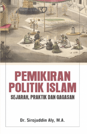 Pemikiran Politik Islam – Sirajuddin Aly