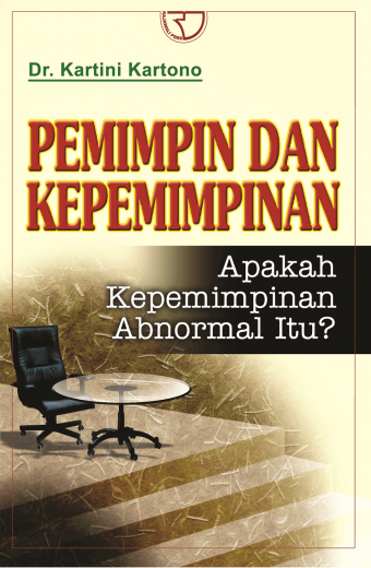 Pemimpin dan Kepemimpinan – Kartini Kartono