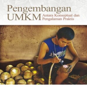 Pengembangan UMKM Antara Konseptual dan Pengalaman…