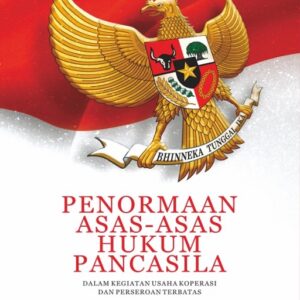 Penormaan Asas Asas Hukum Pancasila dalam…