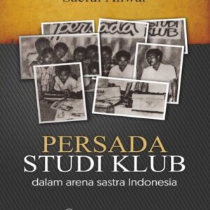 Persada Studi Klub Dalam Arena Sastra…