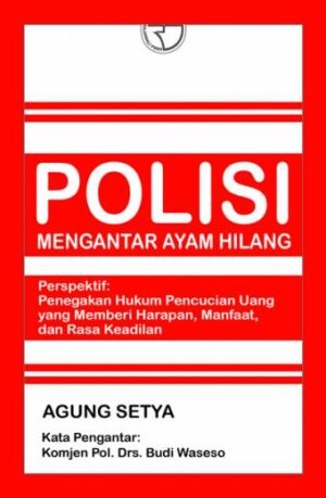 Polisi Mengantar Ayam Hilang – Agung Setya