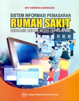 Sistem Informasi Pemasaran Rumah Sakit Berbasis…