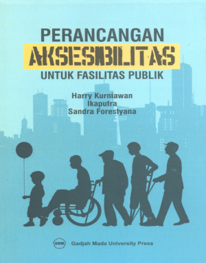 Perancangan Aksesibilitas Untuk Fasilitas Publik