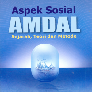 Aspek Sosial AMDAL: Sejarah Teori dan…