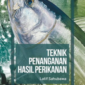 Teknik Penanganan Hasil Perikanan