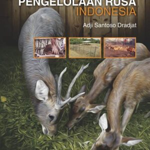 Teknologi dan Pengelolaan Rusa di Indonesia