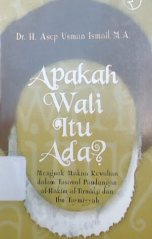 Apakah Wali Itu Ada – Asep Usman