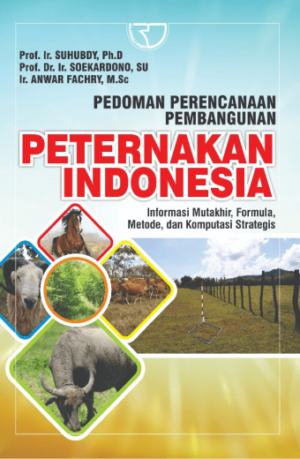 Terlindungi: Pedoman Perencanaan Pembangunan Peternakan Indonesia