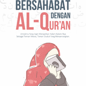 Bersahabat dengan Al-Qur'an