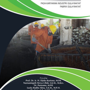 Occupational Accident Prevention (OCP): Implementasi Machine Barrier and K3 Training pada Karyawan Industri Gula Rakyat Pabrik Gula Rakyat