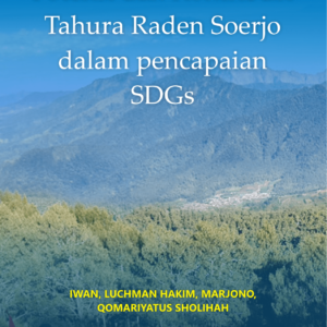 Potensi dan kontribusi Tahura Raden Soerjo dalam pencapaian SDGs