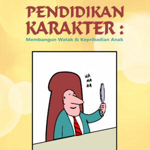 Pendidikan Karakter: Membangun Watak Kepribadian Anak