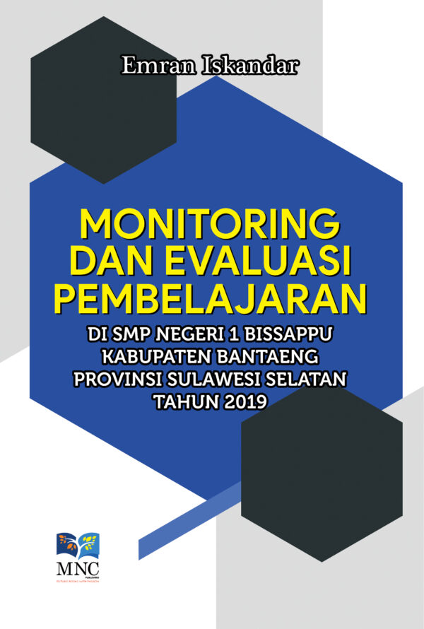 Monitoring dan Evaluasi Pembelajaran di SMP Negeri 1 Bissappu Kabupaten Bantaeng Provinsi Sulawesi Selatan Tahun 2019