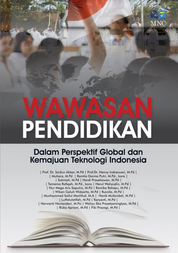 Wawasan Pendidikan : Dalam Perspektif Global dan Kemajuan Teknologi Indonesia