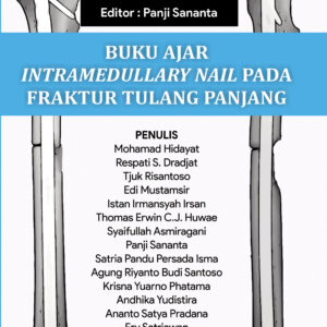 Buku Ajar Intramedullary Nail Pada Fraktur Tulang Panjang