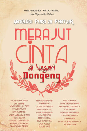 Antalogi Puisi 29 Penyair : Merajut Cinta Di Negeri Dongeng