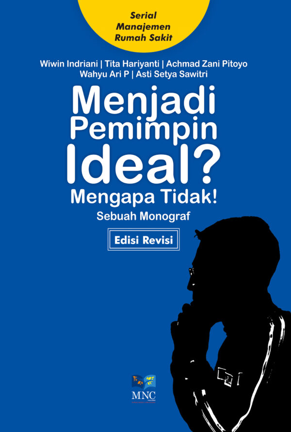 Menjadi Pemimpin Ideal? Mengapa Tidak!