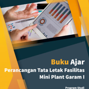 Perancangan Tata Letak Fasilitas Mini Plant Garam I