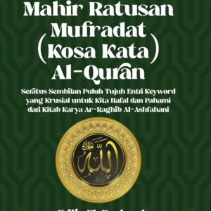 Mahir Ratusan Mufradat (Kosa Kata) Al-Qur`an
