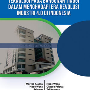 Implementasi Digitalisasi Teknologi Pada Bangunan Tinggi untuk Menghadapi Era Revolusi Industri 4.0 di Indonesia