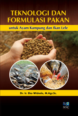 Teknologi dan Formulasi Pakan Untuk Ayam Kampung dan Ikan Lele