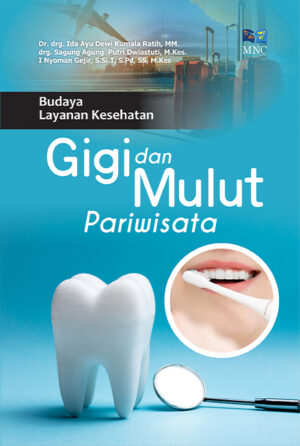 Budaya Layanan Kesehatan Gigi dan Mulut Pariwisata