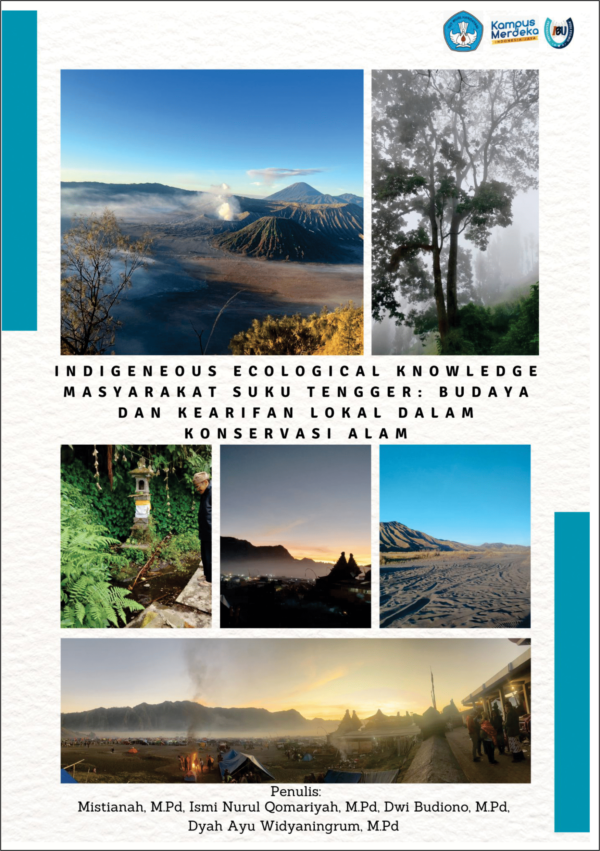 Indigeneous Ecological Knowledge Masyarakat Suku Tengger : Budaya dan Kearifan Lokal Dalam Konservasi Alam