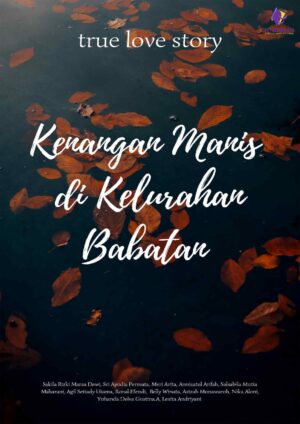Kenangan Manis di Kelurahan Babatan