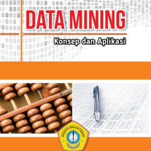 Data Mining: Konsep Dan Aplikasi