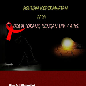 Modul Pembelajaran : Asuhan Keperawatan pada ODHA (Orang Dengan HIV / AIDS)