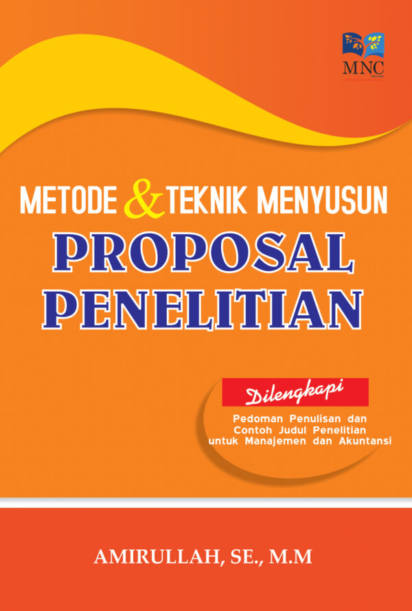 Metode & Teknik Menyusun Proposal Penelitian