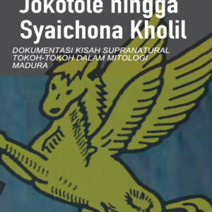 Jokotole hingga Syaichona Kholil
