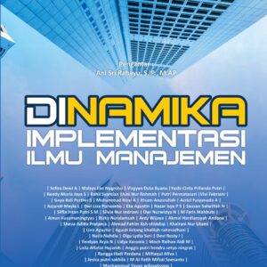 Dinamika Implementasi Ilmu Manajemen