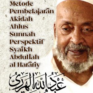Metode Pembelajaran Akidah Ahlus Sunnah Perspektif Syaikh Abdullah al Harariy