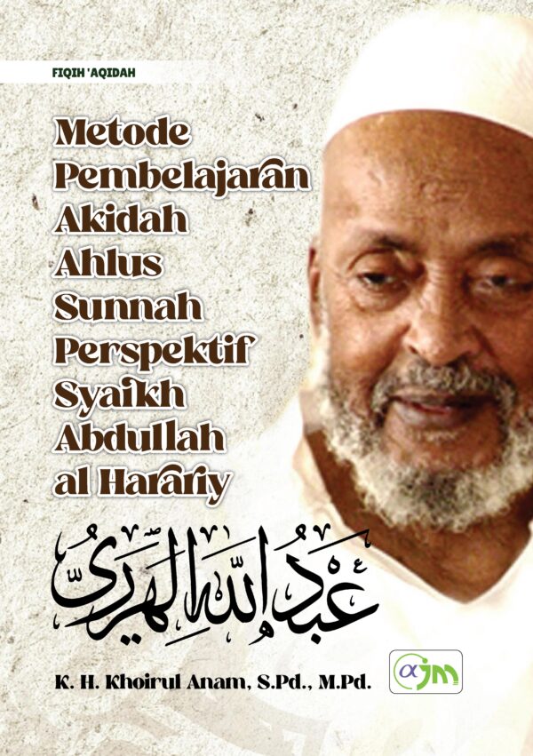 Metode Pembelajaran Akidah Ahlus Sunnah Perspektif Syaikh Abdullah al Harariy