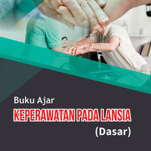 Buku Ajar Keperawatan Pada Lansia (Dasar)