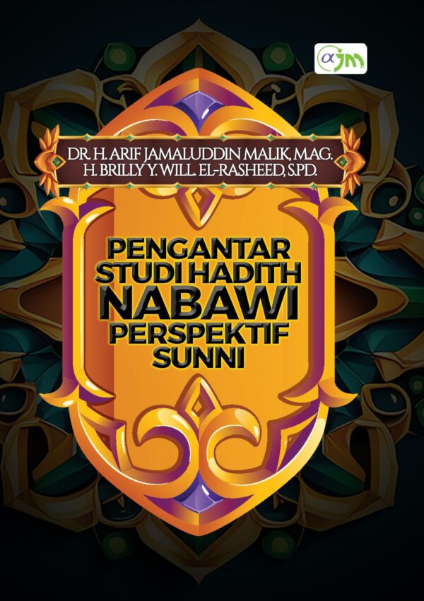 Pengantar Studi Hadith Nabawi Perspektif Sunni